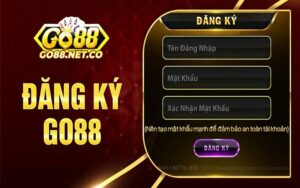 Hướng dẫn đăng ký Go88 trực tiếp tại trang chủ