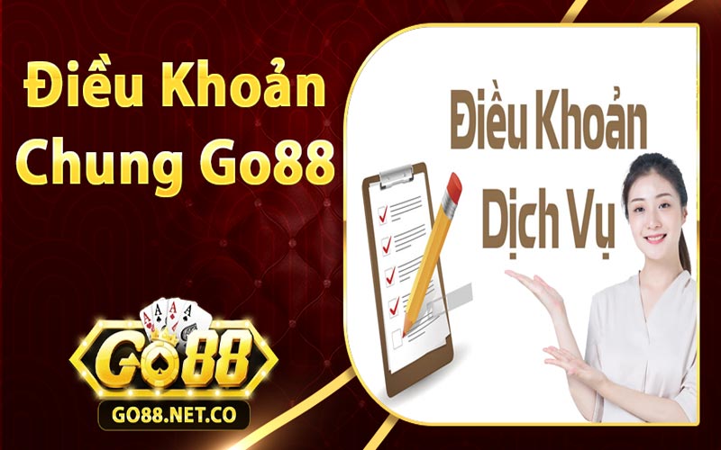 Điều khoản sử dụng chung tại Go88