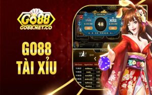 Go88 Tài Xỉu - Đặt cược thả ga, thưởng rủng rỉnh liền tay