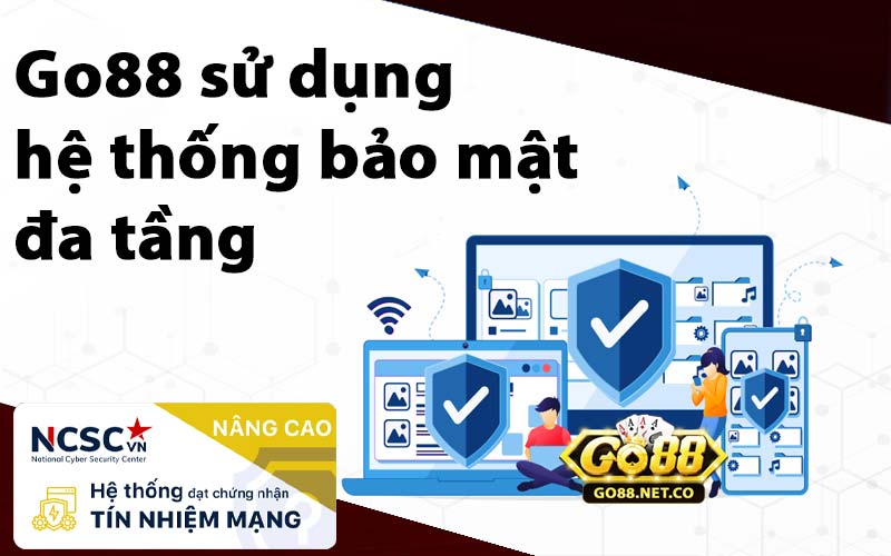 Go88 tích hợp hệ thống bảo mật đa tầng an toàn tuyệt đối