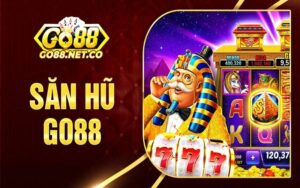 Khuyến mãi săn hũ Go88 - Quay hũ thả ga, nhận ngay quà khủng