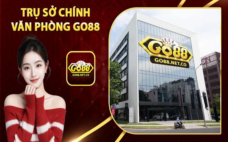 Liên hệ tại trụ sở văn phòng Go88