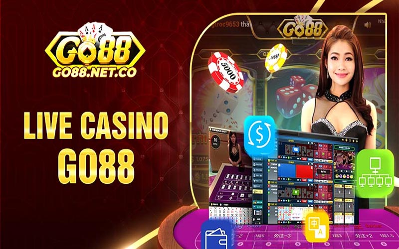 Live Casino Go88 - Sòng bạc lý tưởng với kho game siêu khủng