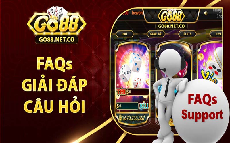 Một số câu hỏi FAQ và giải đáp tại Go88