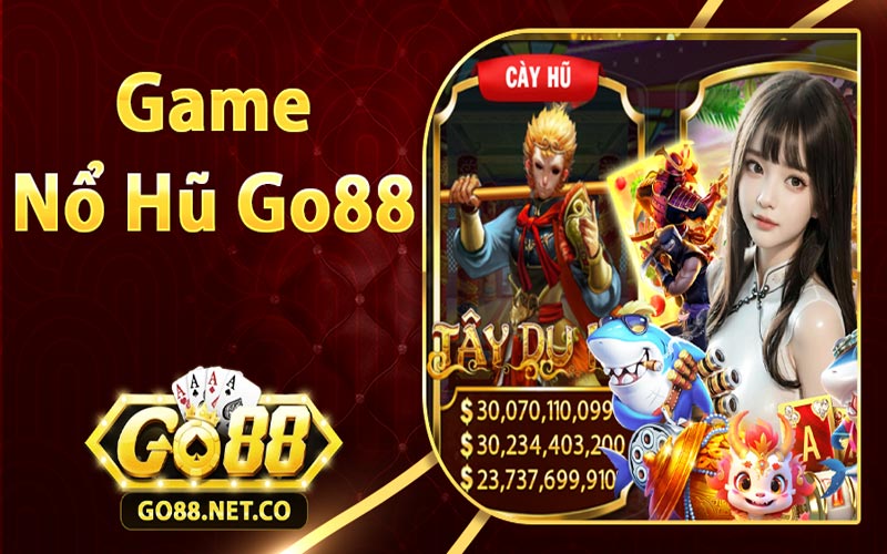 Game nổ hũ tại Go88